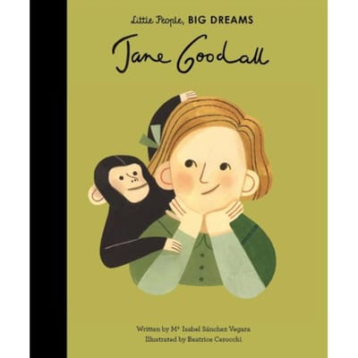Jane Goodall - Little People, Big Dreams - Maria Isabel Sanchez Vegara