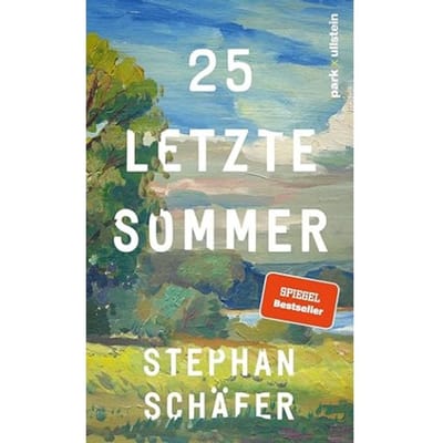 25 Letzte Sommer - Lebensfragen - Stephan Schäfer