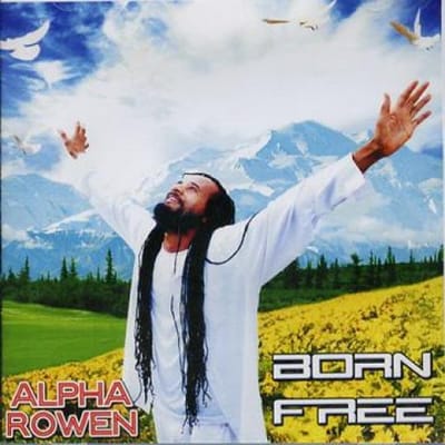 CD ALPHA ROWEN (ROLEX) - Born Free CD95378 Ancient Music 2010 Jamaica Reggae, Ska & Dub