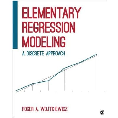 Elementary Regression Modeling: A Discrete Approach - Wojtkiewicz