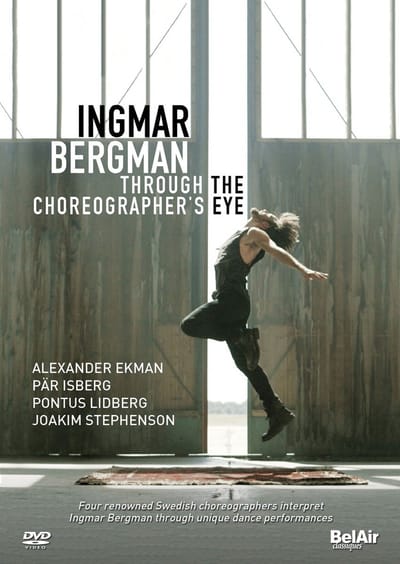 Joakim Stephenson, Parisberg, Pontus Lidberg - Ingmar Bergman - Through The Choreographer's Eye (DVD)