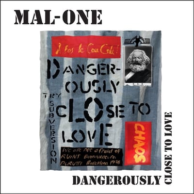 Mal-One - Dangerously Close To Love (7" Single) (Limited Edition)