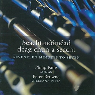 Philip King & Peter Browne - Seacht Noimead Deag Chun A Seacht (CD)