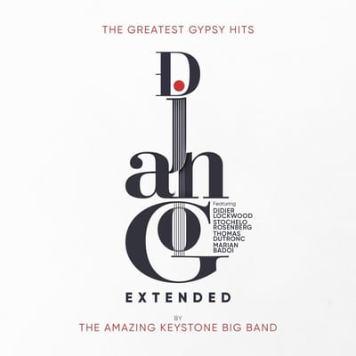 The Amazing Keystone Big Band - Django Extended - The Greatest Gypsy Hits (CD)