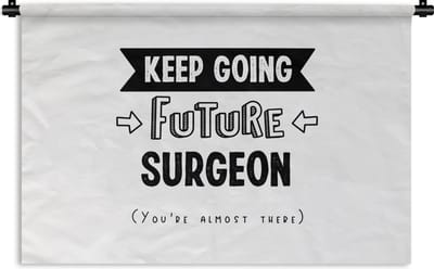 Wandkleed - Wanddoek - Quotes - Studeren - Chirurg - Dokter - 180x120 cm - Wandtapijt