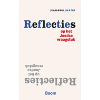 Reflecties Op Het Joodse Vraagstuk - Jean-Paul Sartre