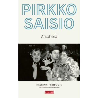 Afscheid - Helsinki-Trilogie - Pirkko Saisio