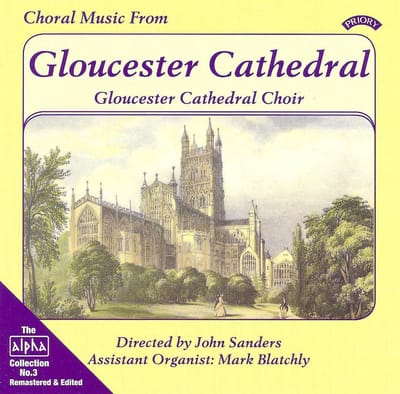 Alpha Collection Vol 3: Choral Music From Gloucester Cathedral
