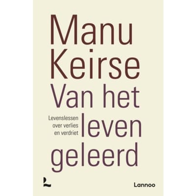 Van Het Leven Geleerd - Manu Keirse