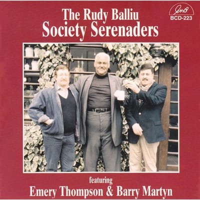 The Rudy Balliu Society Serenaders Featuring Emery Thomson & Barry Martin - The Rudy Balliu Society Serenaders Featuring Emery Thomson & Barry Martin (CD)