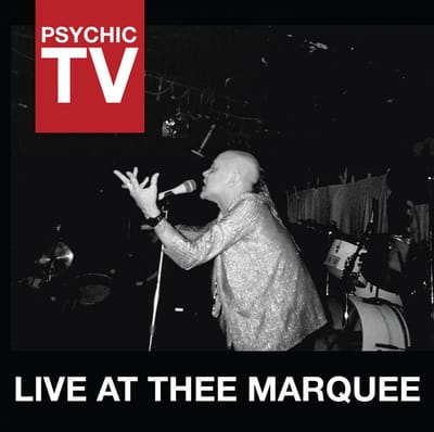 Psychic TV - Live At Thee Marquee (CD)