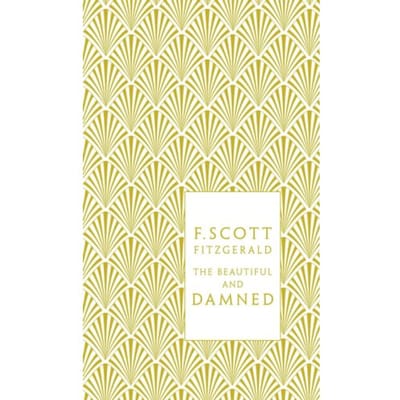 The Beautiful And Damned - Penguin F Scott Fitzgerald Hardback Collection - F. Scott Fitzgerald