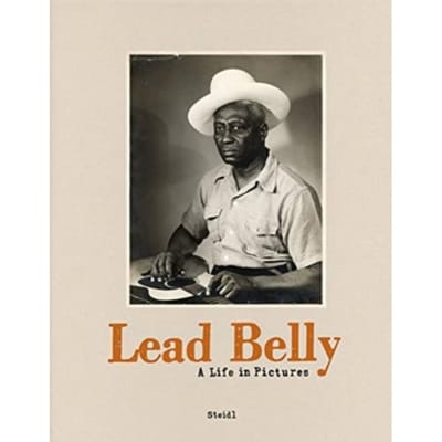 Lead Belly: A Life In Pictures