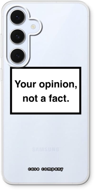 Case Company® - Hoesje geschikt voor Samsung Galaxy S24 FE hoesje - Your opinion - Soft Cover Telefoonhoesje - Bescherming aan alle Kanten en Schermrand