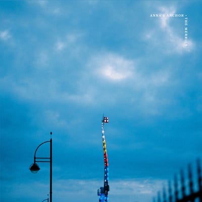Anna's Anchor - The Merries (LP)