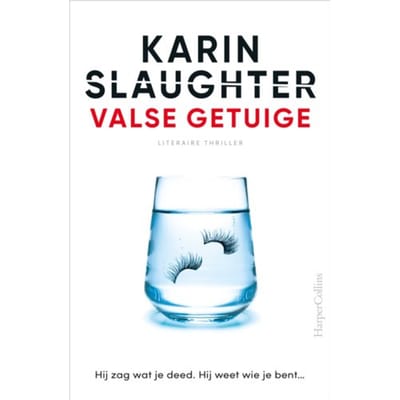 Valse Getuige - Karin Slaughter
