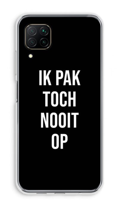 Case Company® - Hoesje geschikt voor Huawei P40 Lite hoesje - Ik pak nooit op - Zwart - Soft Cover Telefoonhoesje - Bescherming aan alle Kanten en Schermrand