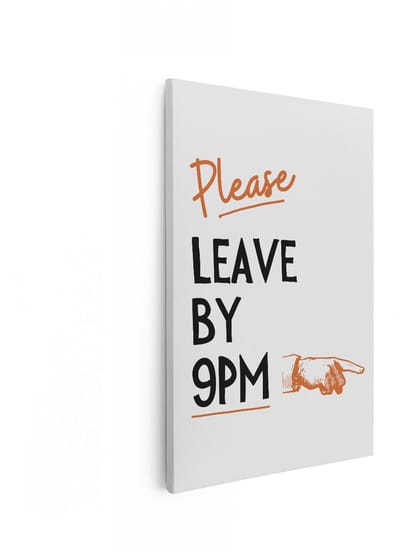 Artaza Canvas Schilderij Please Leave By 9PM - 80x120 cm - Wanddecoratie Tekst - Muurdecoratie Vintage - Decoratie Grappig Woonkamer