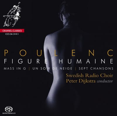 Swedish Radio Choir - Figure Humaine/Mass In G/Sept Chans (SACD)