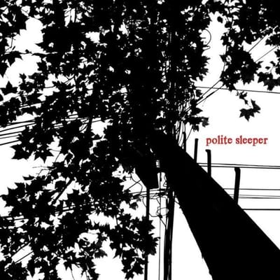 Polite Sleeper - Polite Sleeper (12" Single)