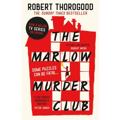 The Marlow Murder Club - The Marlow Murder Club Mysteries - Robert Thorogood