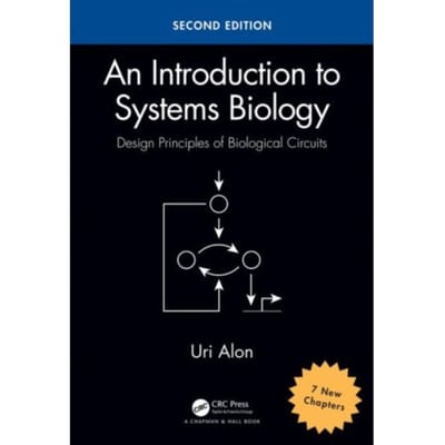 An Introduction To Systems Biology - Chapman & Hall/Crc Computational Biology Series - Alon, Uri