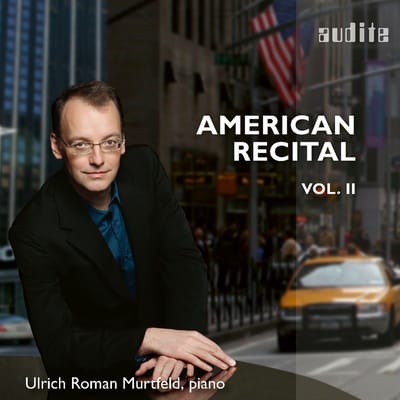 Ulrich Roman Murtfeld - American Recital, Vol. II (CD)