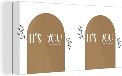 Canvas Schilderij It's you and no one else - Spreuken - Quotes - Liefde - 40x20 cm - Wanddecoratie