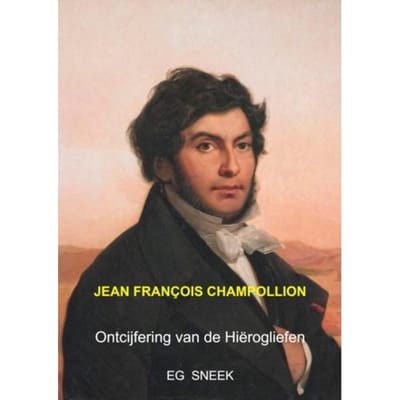 Jean François Champollion - Eg Sneek