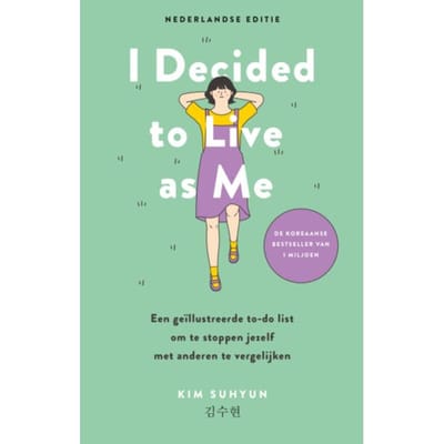 I Decided To Live As Me - Nederlandse Editie - Kim Suhyun