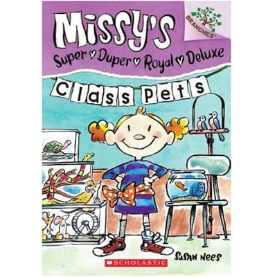 Class Pets: A Branches Book (Missy's Super Duper Royal Deluxe #2) - Susan Nees