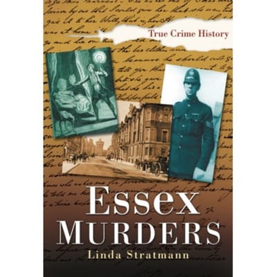 Essex Murders - Linda Stratmann