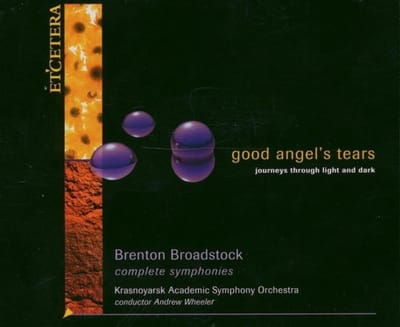 Krasnoyarsk Academic Symphony Orchestra, Andrew Wheeler - Broadstock: Good Angel's Tears (2 CD)