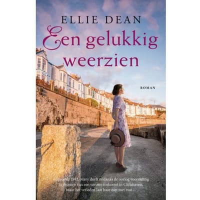Een Gelukkig Weerzien - Een Veilige Haven - Ellie Dean
