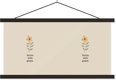 Posterhanger incl. Poster 60x30 cm - Schoolplaat - Quotes - Spreuken - Bloom with grace - Textielposter - Zwarte latten
