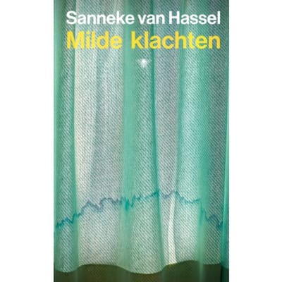 Milde Klachten - Sanneke van Hassel