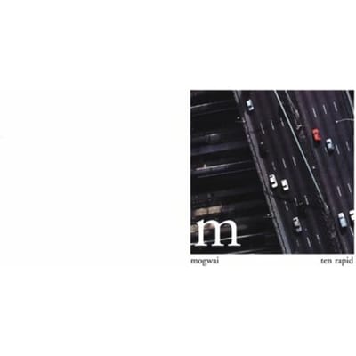 Mogwai - Ten Rapid (Collected Recordings 1996-1997) (LP)
