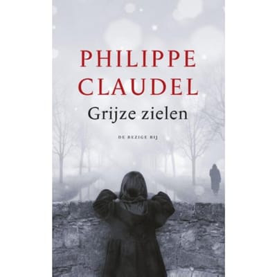 Grijze Zielen - Philippe Claudel