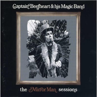 CD CAPTAIN BEEFHEART  THE MAGIC BAND  The Mirror Man Sessions 74465996062 Buddha Records 1999 VS Rock Gebruikt gray
