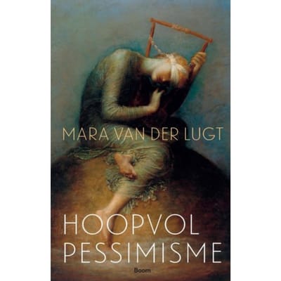 Hoopvol Pessimisme - Mara van der Lugt