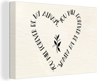 Canvas Schilderij Quotes - Liefde - Spreuken - You will forever be my always - 30x20 cm - Wanddecoratie