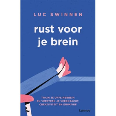 Rust Voor Je Brein - Luc Swinnen