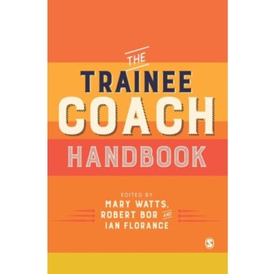 The Trainee Coach Handbook - Watts