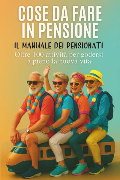 Handboek voor Pensionering - Gids Nieuw Leven - Activiteiten Ontdekken - Meer dan 100 Ideeën - 15.24 x 22.86 cm