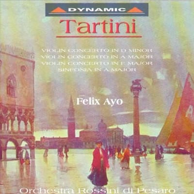 Félix Ayo, Orchestra Rossini di Pesaro - Tartini: Violin Concerto In D Minor | Violin Concerto In A Major | Violin Concerto In E Major | Sinfonia In A Major (CD)