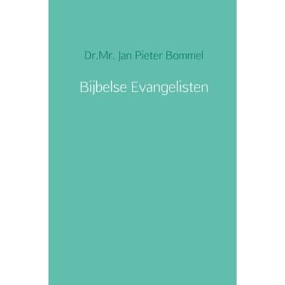Bijbelse Evangelisten - Jan Pieter Bommel