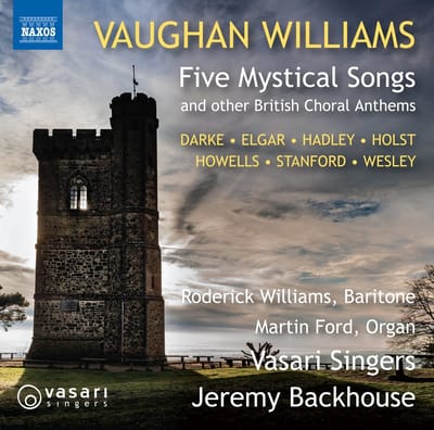 Roderick Williams, Martin Ford, Vasari Singers, Jeremy Backhouse - Five Mystical Songs And Other British Choral Anthems (CD)