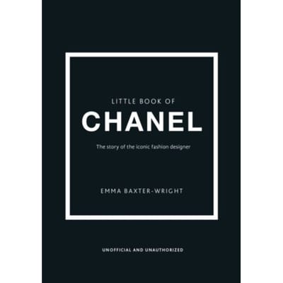 Little Book Of Chanel - Little Books Of Fashion - Emma Baxter-Wright