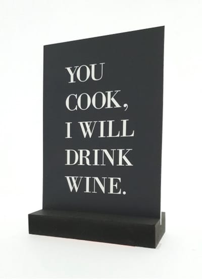 Luxe Kunststofplaatje - "YOU WILL COOK, I WILL DRINK WINE" - Met Houder - 12x17 cm - Zwart/Wit - Hoogwaardige Kwaliteit - Reclame platen - Horeca Decoratie - Woondecoratie - Wandbord - Duurzaam