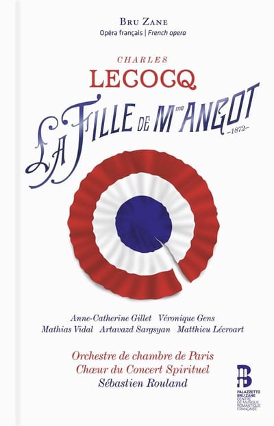 Anne-Catherine Gillet, Véronique Gens, Mathias Vidal - Charles Lecocq: La Fille De Madame Angot (2 CD)